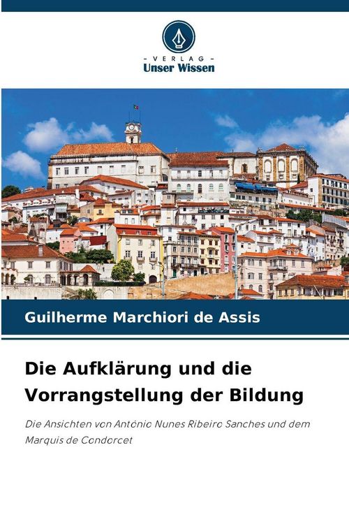 Produktbild: Die Aufkl&auml;rung und die Vorrangstellung der Bildung
