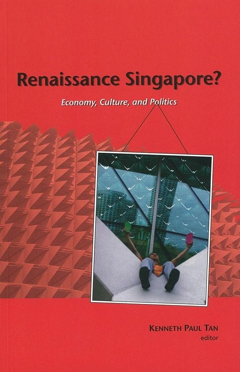 Produktbild: Renaissance Singapore? Economy, Culture, and Politics