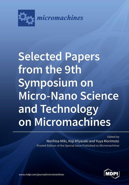 Produktbild: Selected Papers from the 9th Symposium on Micro-Nano Science and Technology on Micromachines