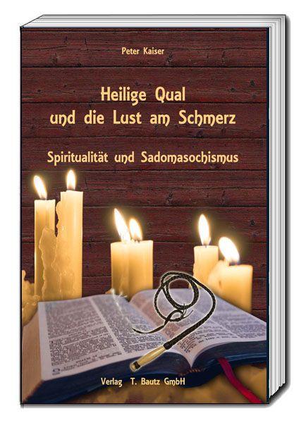 Produktbild: Heilige Qual und die Lust am Schmerz