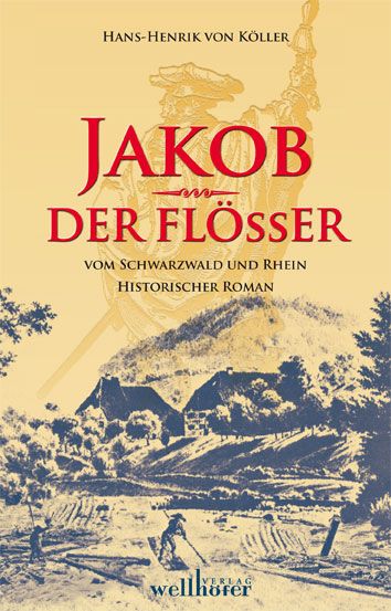 Produktbild: Jakob der Fl&ouml;&szlig;er vom Schwarzwald und Rhein