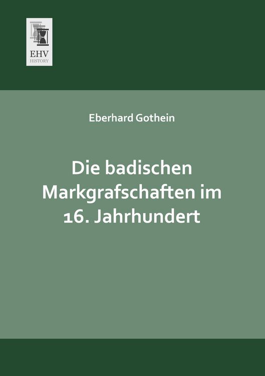 Produktbild: Die badischen Markgrafschaften im 16. Jahrhundert