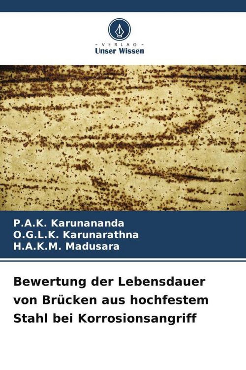Produktbild: Bewertung der Lebensdauer von Br&uuml;cken aus hochfestem Stahl bei Korrosionsangriff