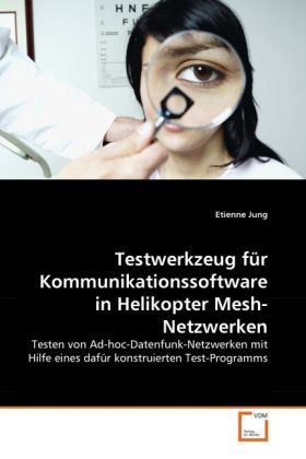 Produktbild: Jung, E: Testwerkzeug f&uuml;r Kommunikationssoftware in Helikopt