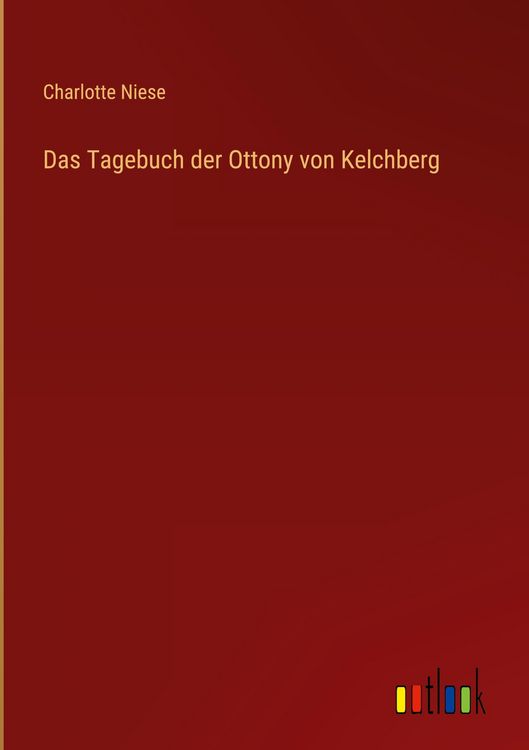 Produktbild: Das Tagebuch der Ottony von Kelchberg