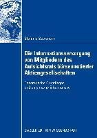 Produktbild: Die Informationsversorgung von Mitgliedern des Aufsichtsrats b&ouml;rsennotierter Aktiengesellschaften