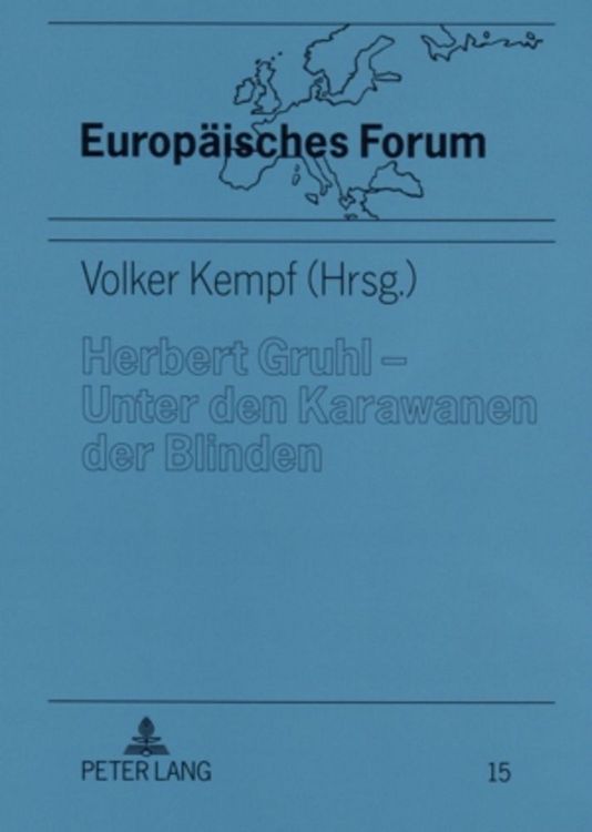 Produktbild: Herbert Gruhl &ndash; Unter den Karawanen der Blinden