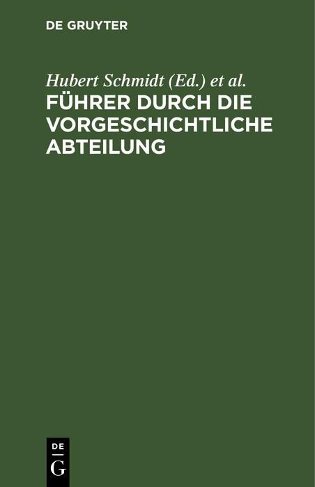 Produktbild: F&uuml;hrer durch die vorgeschichtliche Abteilung