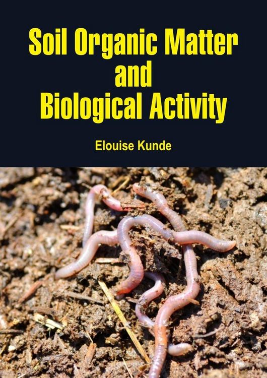 Produktbild: Soil Organic Matter and Biological Activity