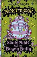 Produktbild: Snotgobble and the Bogey Bully. Michael Broad