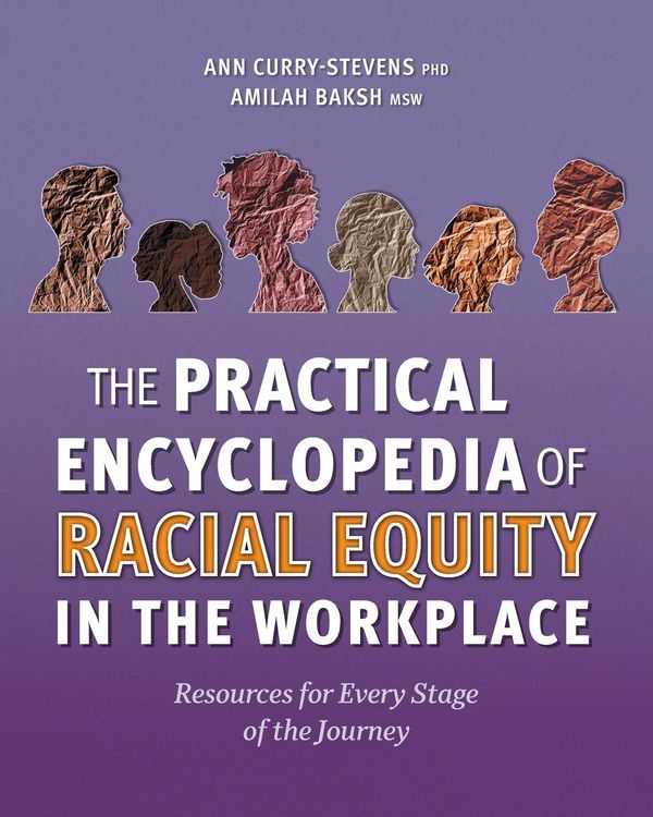 Produktbild: The Practical Encyclopedia of Racial Equity in the Workplace