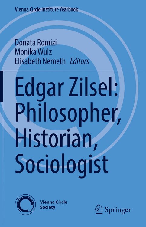 Produktbild: Edgar Zilsel: Philosopher, Historian, Sociologist