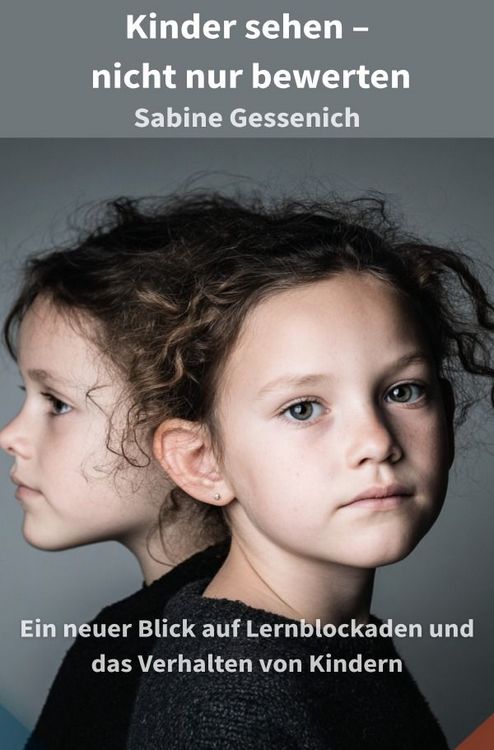 Produktbild: Kinder verstehen. Lernen neu denken. Zukunft gestalten. / Kinder sehen &ndash; nicht nur bewerten