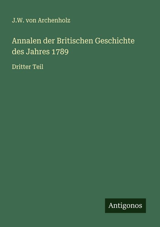 Produktbild: Annalen der Britischen Geschichte des Jahres 1789