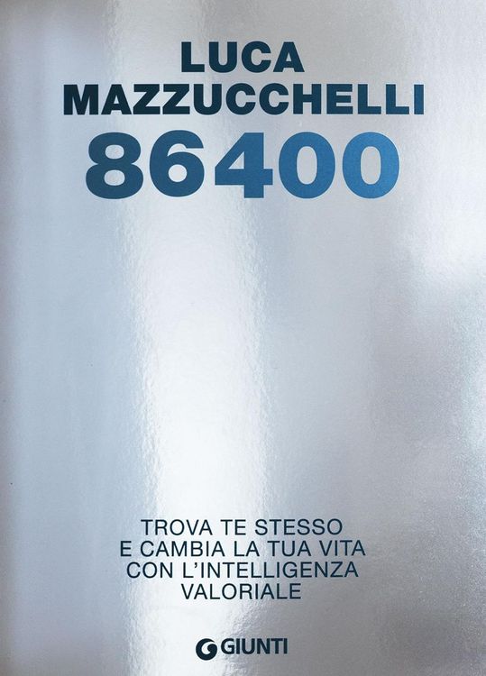 Produktbild: 86400. Trova te stesso e cambia la tua vita con l'intelligenza valoriale