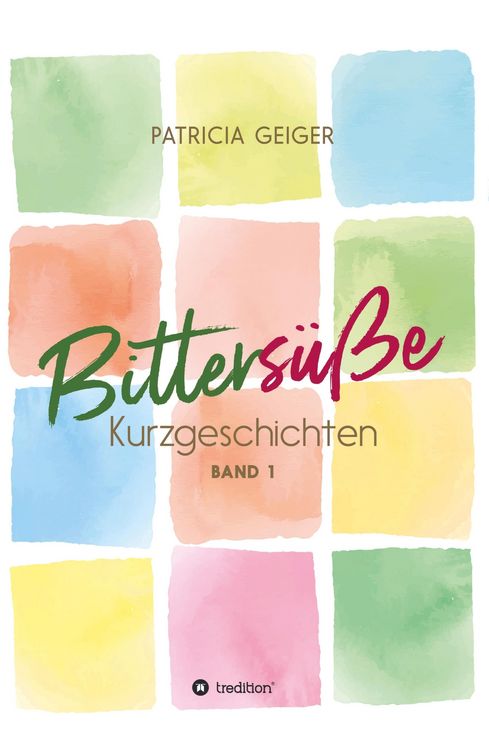 Produktbild: Bitters&uuml;&szlig;e Kurzgeschichten