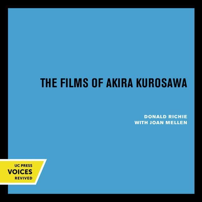 Produktbild: The Films of Akira Kurosawa, Third Edition, Expanded and Updated