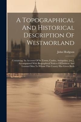 Produktbild: A Topographical And Historical Description Of Westmorland