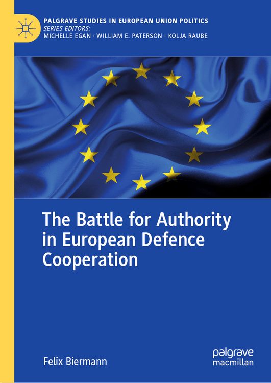 Produktbild: The Battle for Authority in European Defence Cooperation