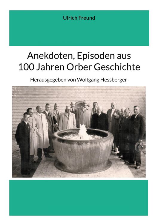Produktbild: Anekdoten, Episoden aus 100 Jahren Orber Geschichte