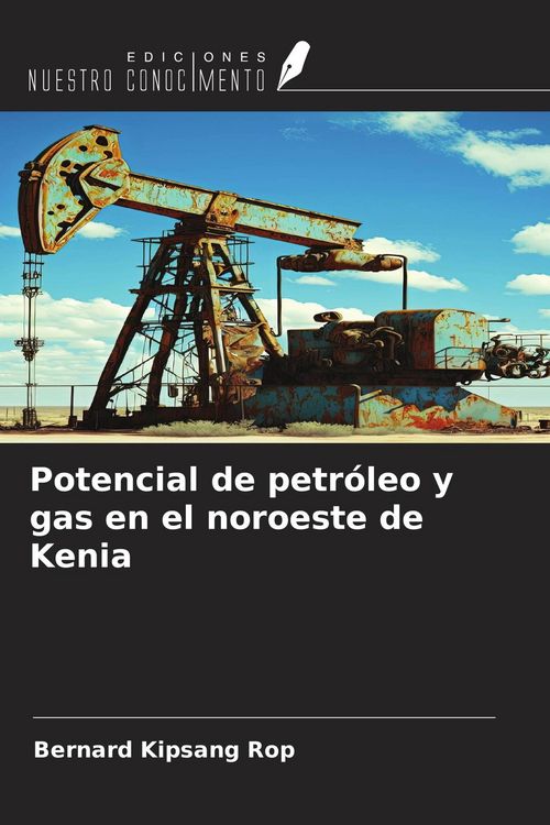 Produktbild: Potencial de petr&oacute;leo y gas en el noroeste de Kenia