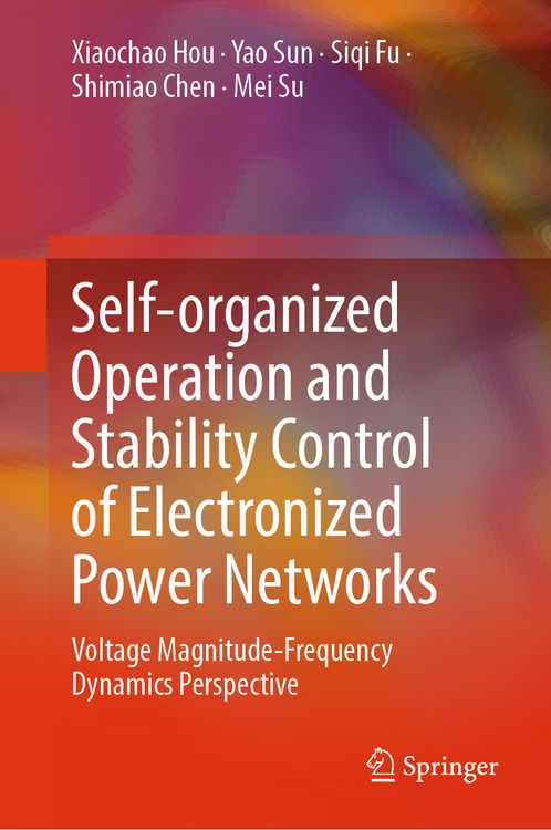 Produktbild: Self-organized Operation and Stability Control of Electronized Power Networks