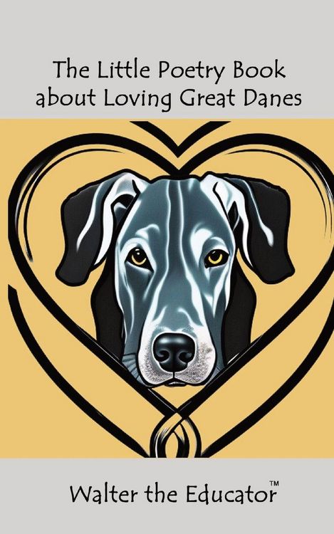 Produktbild: The Little Poetry Book about Loving Great Danes