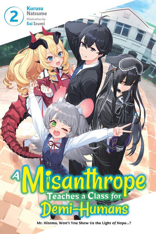 Produktbild: A Misanthrope Teaches a Class for Demi-Humans, Vol. 2