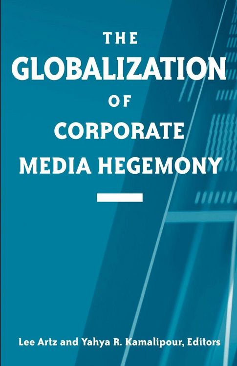 Produktbild: The Globalization of Corporate Media Hegemony
