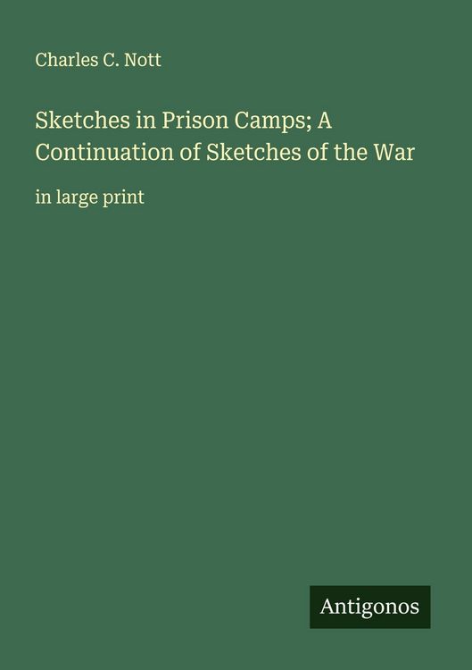 Produktbild: Sketches in Prison Camps; A Continuation of Sketches of the War