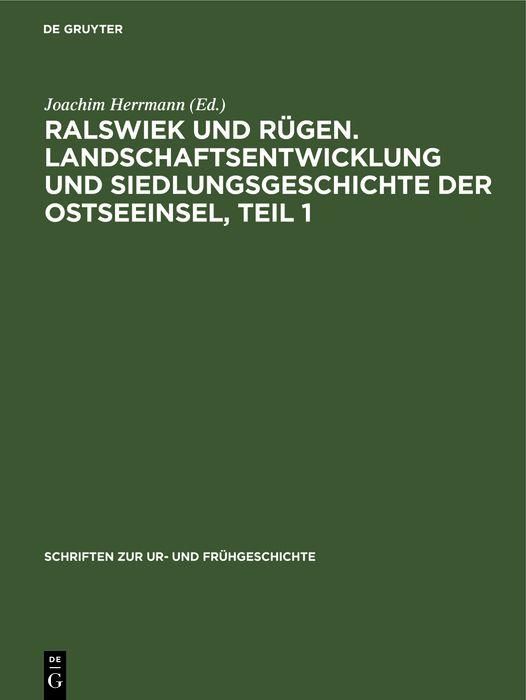 Produktbild: Ralswiek und R&uuml;gen. Landschaftsentwicklung und Siedlungsgeschichte der Ostseeinsel, Teil 1