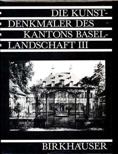 Produktbild: Die Kunstdenkm&auml;ler des Kantons Basel-Landschaft. Band III