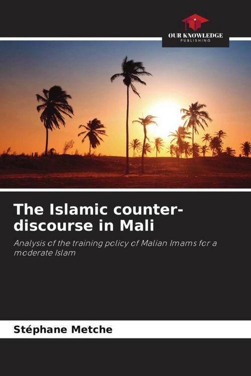 Produktbild: The Islamic counter-discourse in Mali