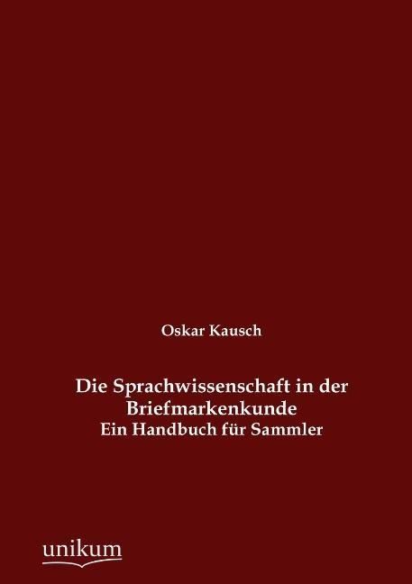 Produktbild: Kausch, O: Sprachwissenschaft in der Briefmarkenkunde