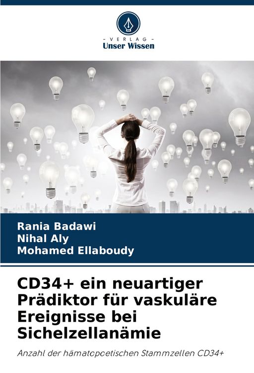 Produktbild: CD34+ ein neuartiger Pr&auml;diktor f&uuml;r vaskul&auml;re Ereignisse bei Sichelzellan&auml;mie