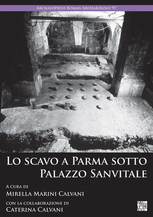 Produktbild: Lo scavo a Parma sotto Palazzo Sanvitale