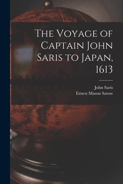 Produktbild: The Voyage of Captain John Saris to Japan, 1613