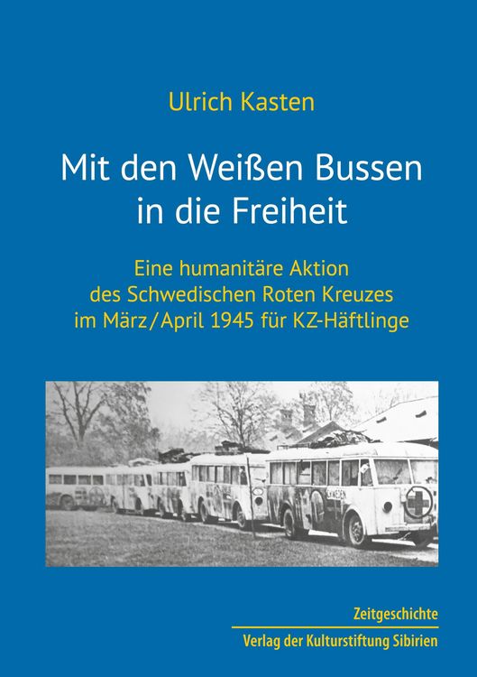 Produktbild: Mit den Wei&szlig;en Bussen in die Freiheit