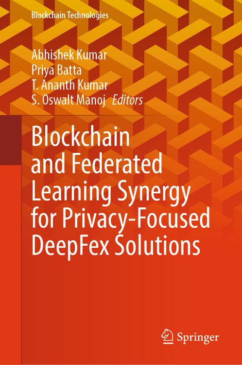 Produktbild: Blockchain and Federated Learning Synergy for Privacy-Focused DeepFex Solutions