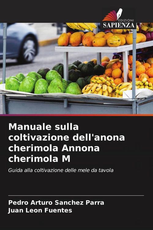Produktbild: Manuale sulla coltivazione dell'anona cherimola Annona cherimola M