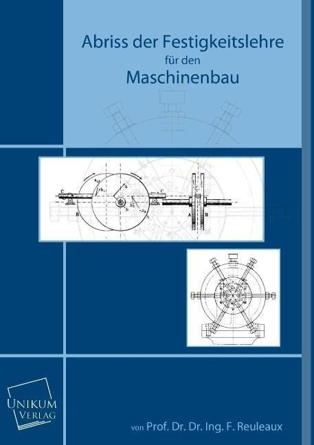 Produktbild: Reuleaux, F: Abriss der Festigkeitslehre f&uuml;r den Maschinenba