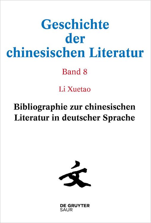 Produktbild: Bibliographie zur chinesischen Literatur in deutscher Sprache