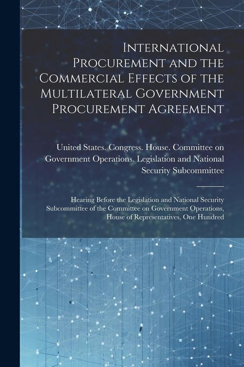 Produktbild: International Procurement and the Commercial Effects of the Multilateral Government Procurement Agreement