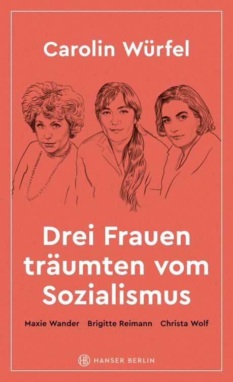 Produktbild: Drei Frauen tr&auml;umten vom Sozialismus