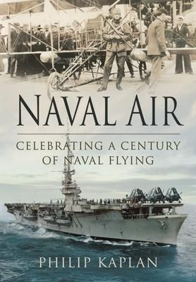 Produktbild: Naval Air: Celebrating a Century of Naval Flying