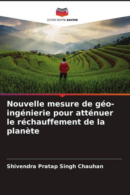 Produktbild: Nouvelle mesure de g&eacute;o-ing&eacute;nierie pour att&eacute;nuer le r&eacute;chauffement de la plan&egrave;te