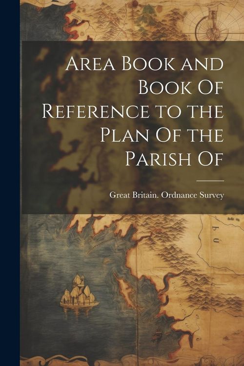 Produktbild: Area Book and Book Of Reference to the Plan Of the Parish Of