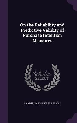 Produktbild: On the Reliability and Predictive Validity of Purchase Intention Measures