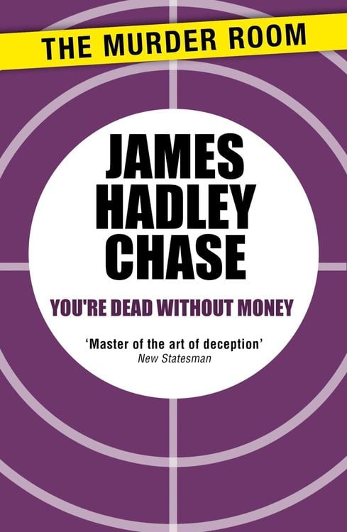 Bild vom Artikel You're Dead Without Money vom Autor James H. Chase