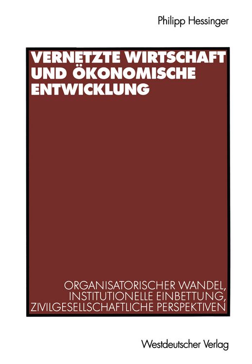 Produktbild: Vernetzte Wirtschaft und &ouml;konomische Entwicklung